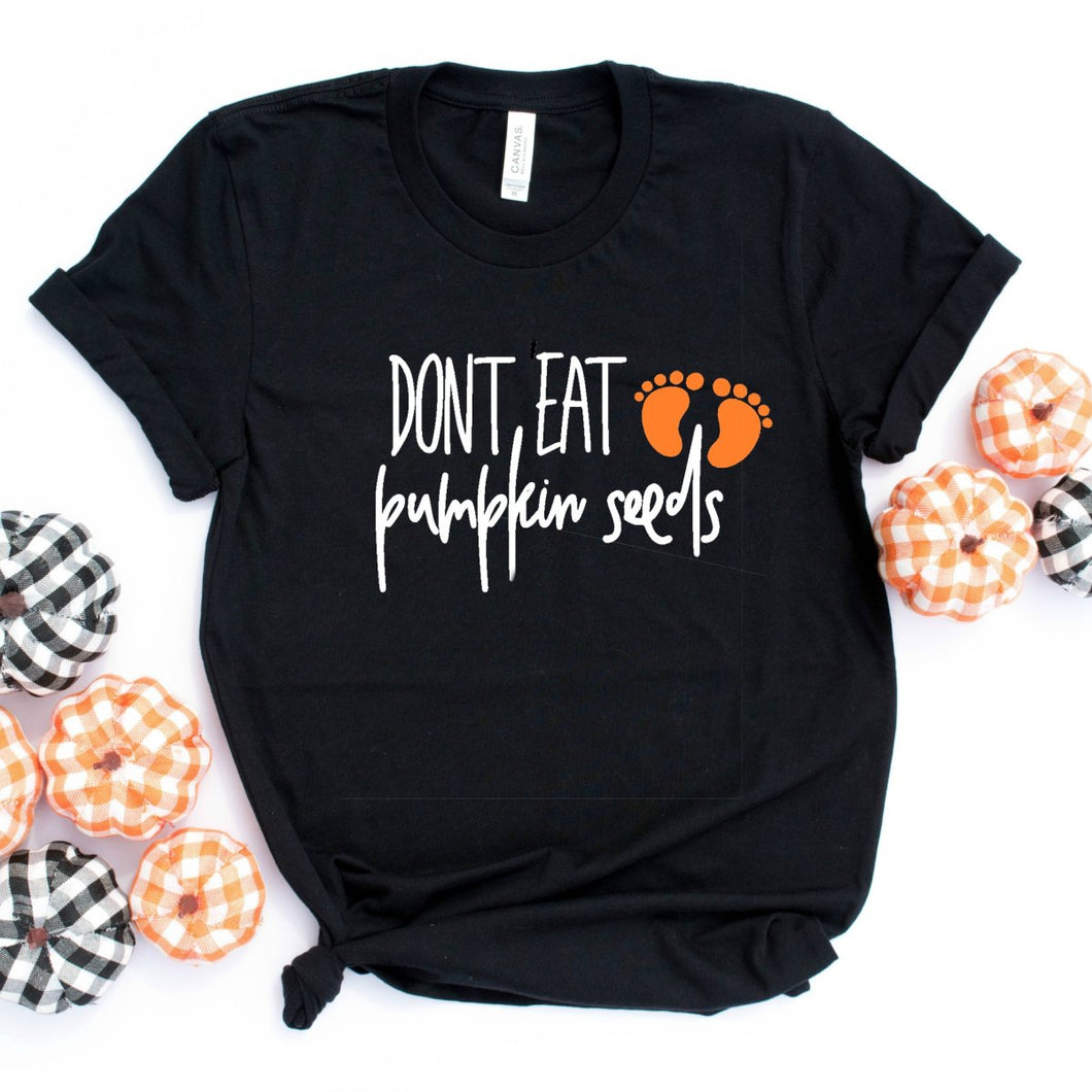 Don't Eat Pumpkin Seeds (White)