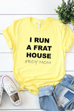 I Run A Frathouse #boymom-Plus Sizes