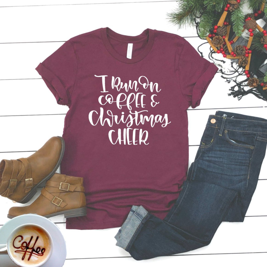 I Run On Coffee And Christmas Cheer