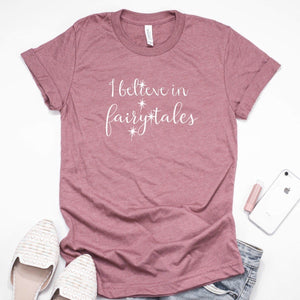 I Believe In Fairy Tales
