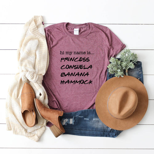 Hi My Name Is Princess Consuela Banana Hammock