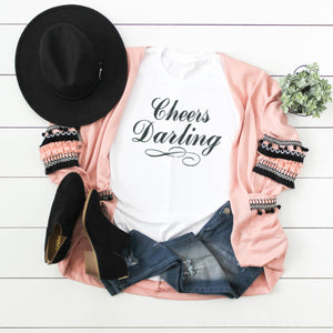 Cheers Darling (black print)