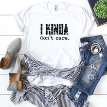 I Kinda Don't Care