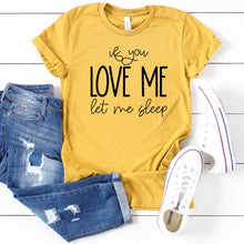 If You Love Me Let Me Sleep