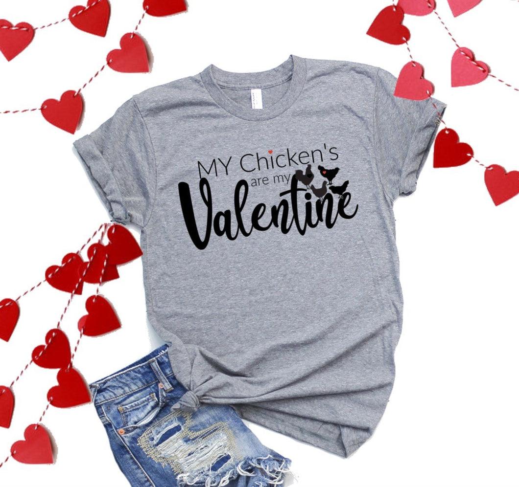 My Chickens Are My Valentine-Plus Sizes