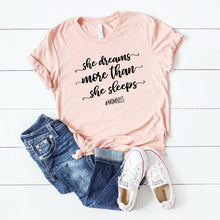 She Dreams More Than She Sleeps #momboss